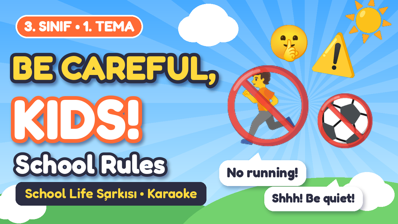 Be Careful, Kids!